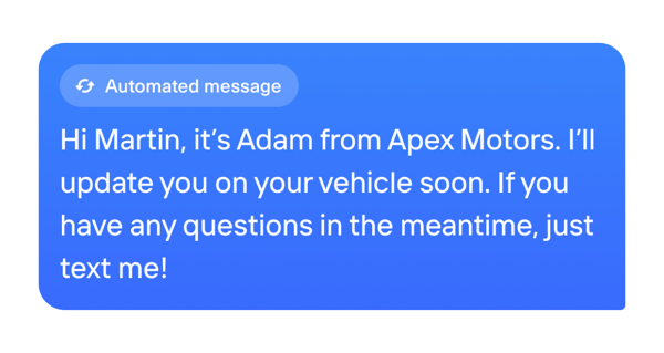 Send automated message to engage with csutomers 